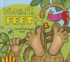 Whose Feet? 1935498533 Book Cover