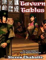 Tavern Tables: The Game Master's Tavern Builder Handbook 1088678602 Book Cover