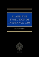 AI and the Evolution of Insurance Law 0198953585 Book Cover