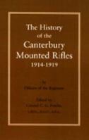 History of the Canterbury Mounted Rifles 1914-1919 1843427974 Book Cover