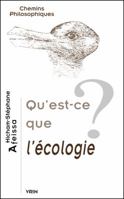 Qu'est-Ce Que l'Ecologie? 2711622150 Book Cover