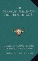 The Franklin Primer or First Reader 1022359533 Book Cover