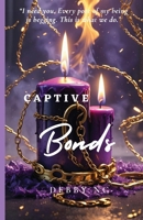 Captive Bonds B0FB6KLKMN Book Cover