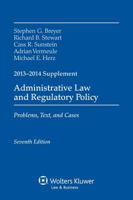 Administrative Law and Regulatory Policy: Problems, Text, and Cases, 2013-2014 Supplement 1454841656 Book Cover