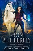 The Iron Butterfly 1475070373 Book Cover