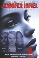 Jennifer Infiel (El Multiverso de Natasha) (Spanish Edition) B0D37NTFXC Book Cover