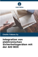 Integration von elektronischen Sicherheitsgeräten mit der AIO BOX 6206124177 Book Cover