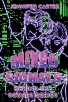 Mixed Signals (Behind the Scenes) B0GY1YW357 Book Cover