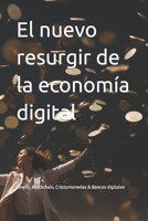 El nuevo resurgir de la economía digital (Spanish Edition) B0CQHF7H89 Book Cover