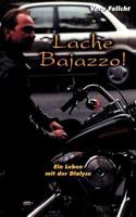 Lache Bajazzo! Ein Leben mit der Dialyse 3831113491 Book Cover