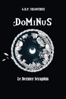 DoMiNuS : Le Dernier S?raphin B07ZW9C55D Book Cover