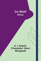 Le duel: Roman 9357953760 Book Cover