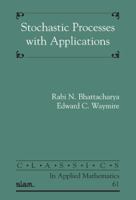 Stochastic Processes With Applications (Classics In Applied Mathematics) 0898716896 Book Cover