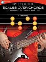 Bassist's Guide to Scales Over Chords: The Foundation of Effective Bass Lines Bk/Online Audio 1495048209 Book Cover