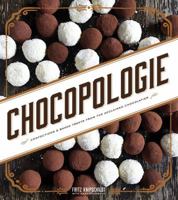Chocopologie: Confections & Baked Treats from the Acclaimed Chocolatier 1118523520 Book Cover