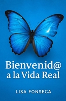 Bienvenid@ a la vida real: Duele, pero libera… (Spanish Edition) B0FFBLFRB4 Book Cover
