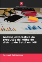 Análise estocástica da produção de milho do distrito de Betul em MP 6206189570 Book Cover