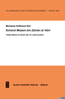 Scheich Muhsin Bin Zahran Al-'Abri: Tribale Macht Im Oman Des 19. Jahrhunderts 3879973539 Book Cover