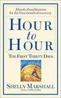 Hour to Hour, The First 30 Days (The Original Pocket Sponsor Series) 0743428439 Book Cover