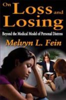 On Loss and Losing: Beyond the Medical Model of Personal Distress 1412842506 Book Cover