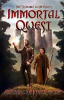 Immortal Quest: The Trouble With Mages 1894063465 Book Cover