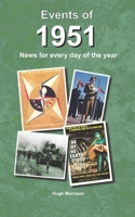 Events of 1951: news for every day of the year B08CG4YCJG Book Cover