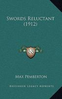 Swords Reluctant 1983528277 Book Cover