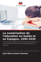 La numérisation de l'éducation en Suède et en Espagne, 1990-2030 (French Edition) 663035009X Book Cover