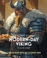 Epic Moments in History: Modern-Day Viking B0FRZZ5876 Book Cover