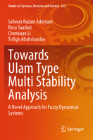 Towards Ulam Type Multi Stability Analysis: A Novel Approach for Fuzzy Dynamical Systems 303155566X Book Cover