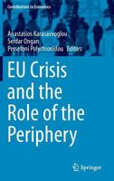 EU Crisis and the Role of the Periphery 3319385275 Book Cover