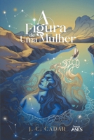 A figura de uma mulher (Portuguese Edition) B0DTRKXSLH Book Cover