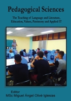 Pedagogical Sciences: The Teaching of Language and Literature, Education, Values, Patrimony and Applied IT 1989786332 Book Cover