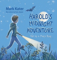 Harold's Midnight Adventure: Ode to a Fairy Ring B0FNDP51Q6 Book Cover