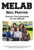 MELAB Skill Practice: Practice Test Questions for the MELAB 1772452149 Book Cover