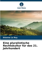 Eine pluralistische Rechtskultur für das 21. Jahrhundert (German Edition) 6209947492 Book Cover