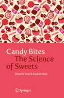 Candy Bites: The Science of Sweets 146149382X Book Cover