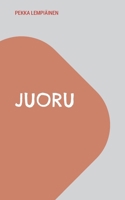 Juoru (Finnish Edition) 9528011632 Book Cover