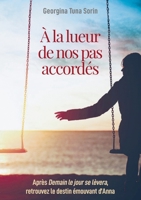 À la lueur de nos pas accordés 2322400955 Book Cover