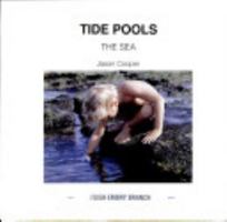 Tide Pools: The Sea (Sea Discovery Library Series) 0865932344 Book Cover