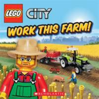 LEGO City: Work This Farm! 0545298571 Book Cover