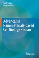 Advances in Nanomaterials-based Cell Biology Research 9811626685 Book Cover