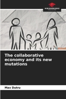 The collaborative economy and its new mutations 6206283836 Book Cover