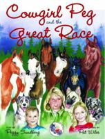 Cowgirl Peg and the Great Race 0615590756 Book Cover