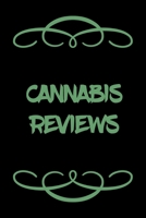 Cannabis Reviews: A Cannabis Logbook for Keeping Track of Different Strains, Their Effects, Symptoms Relieved and Ratings. 1652916784 Book Cover