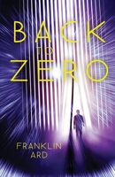Back to Zero B0974M39M3 Book Cover