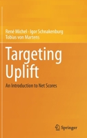 Targeting Uplift : An Introduction to Net Scores 3030226247 Book Cover