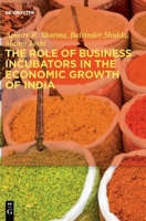 The Role of Business Incubators in the Economic Growth of India 3110754673 Book Cover