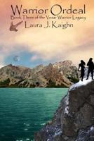 Warrior Ordeal: Book Three of the Vesar Warrior Legacy 1545002614 Book Cover
