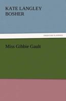 Miss Gibbie Gault 151171297X Book Cover